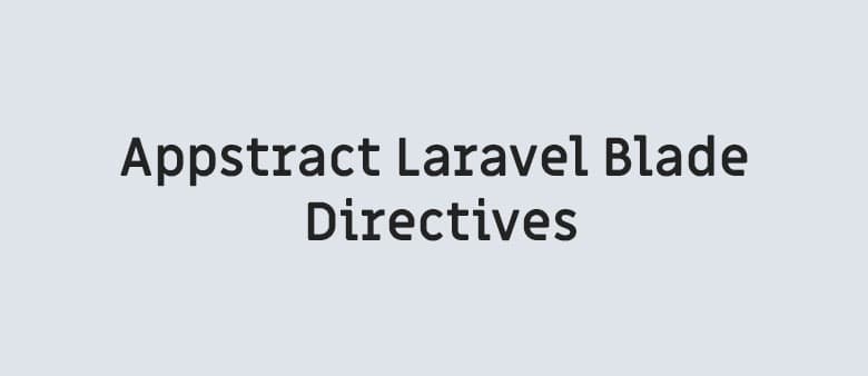 Appstract Laravel Blade Directives