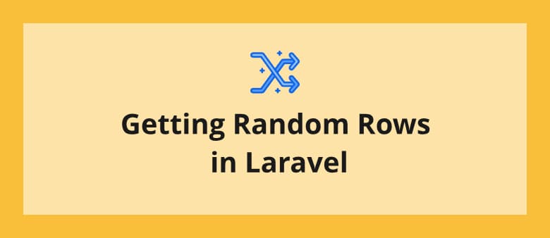 Getting Random Rows in Laravel