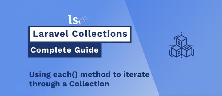 Laravel Collection - each() Method